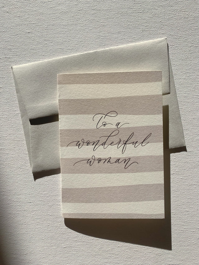 To a wonderful woman ~ Greeting Card