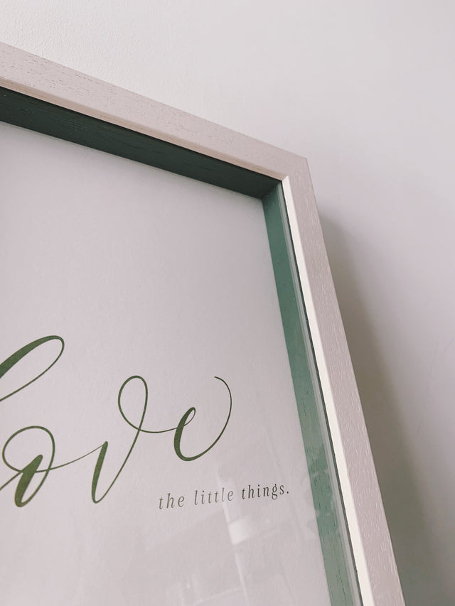 Framed Love the Little Things Print A4