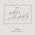 Wedding Calligraphy Workshop | Mon 23rd Oct