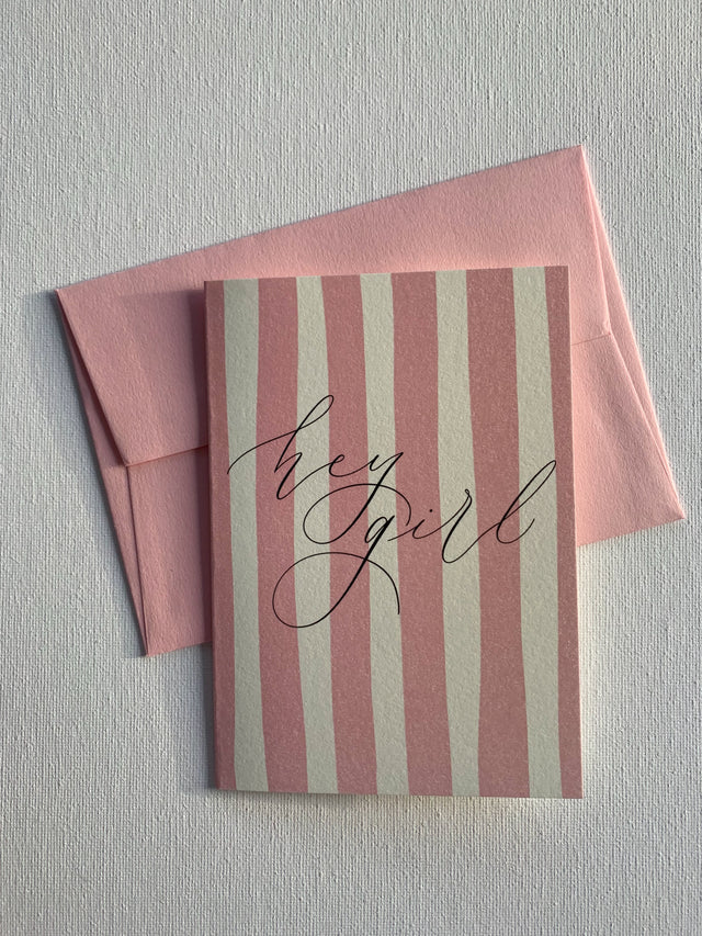 Hey Girl ~ Greeting Card