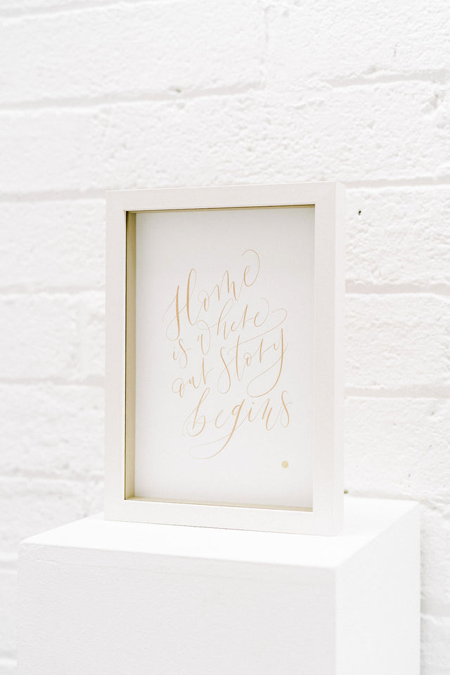 'Home is where our story begins' Framed Print